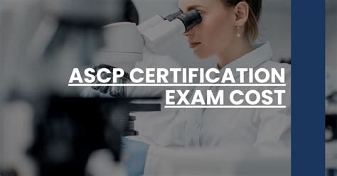 ASCP Test Cost .